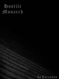 Hostile Monarch : In Tyrannos